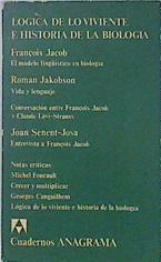 Lógica de lo viviente e historia de la biología | 136089 | Jacob, François/Roman Jakobson/Joan Senent Josa