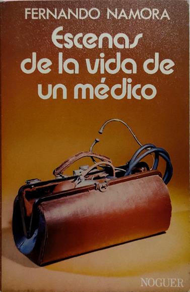 Escenas De La Vida De Un Medico | 27396 | Namora, Fernando