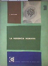 La herencia humana Nº38 | 173115 | Jean Rostand