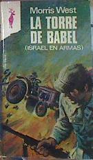 La Torre De Babel Israel en armas | 21569 | Morris West