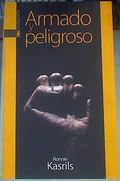 Armado y peligroso | 167577 | Ronnie Kasrils