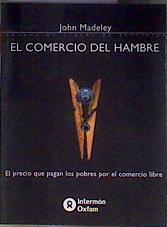 El comercio del hambre | 186741 | Madeley, John