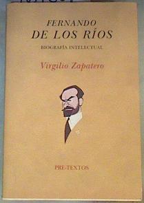 Fernando de los Ríos: una biografía intelectual | 167801 | Zapatero Gómez, Virgilio