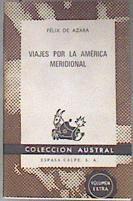Viajes por la América Meridional | 182235 | Félix De Azara