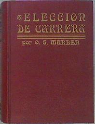 Eleccíon De Carrera | 60478 | Marder Orson Swett/Federico Climent Terrer ( traductor)