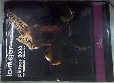 Los mejores pintxos 2008 en Euskadi y Navarra | 170890 | Ayerbe Goitia, Juan Carlos/Asociación de hostelería de Hondarribia/Hondarriabiako ostalaritza elkartea