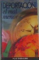Deportación: el mal menor | 166324 | Iparragirre, Pilar