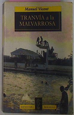 Tranvía a la Malvarrosa | 69854 | Vicent, Manuel