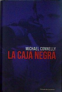 La caja negra | 147210 | Connelly, Michael (1956- )