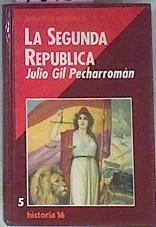 La Segunda Republica | 7543 | Gil Pecharroman Julio