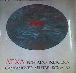 Atxa: poblado indígena , campamento militar romano | 167485 | Amelia Baldeón, Iñigo
