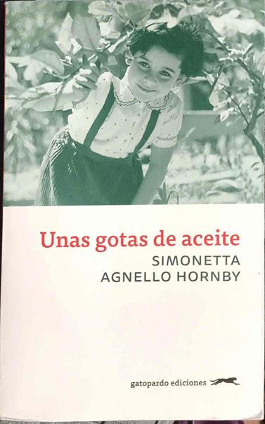 Unas gotas de aceite : historia de una familia siciliana | 187446 | Agnello Hornby, Simonetta (1945-)