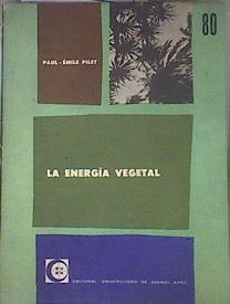 La energía vegetal Nº 80 | 173116 | Paul Émile Pilet