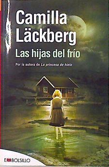 Las Hijas del frío | 70440 | Lackberg, Camilla