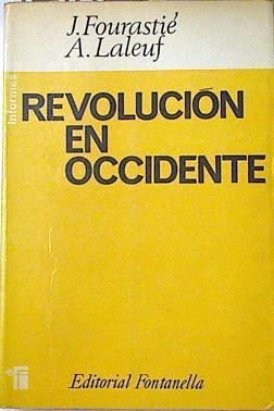 Revolución en occidente | 124626 | Fourastiè, J./Laleuf, A.