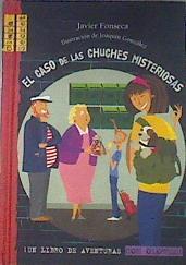El caso de las chuches misteriosas | 177319 | Fonseca García-Donas, Javier
