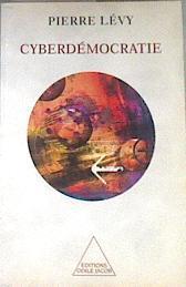 Cyberdémocratie | 176171 | Lévy, Pierre