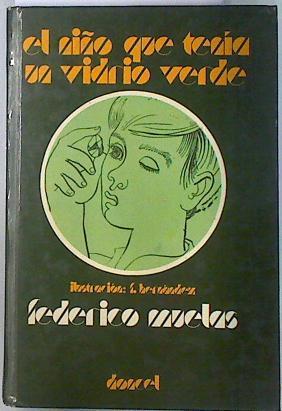 El niño que tenía un vidrio verde | 134029 | Muelas Pérez de Santa Coloma, Federico