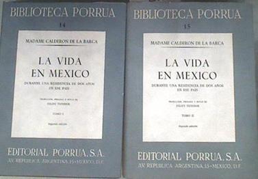 La vida en Mexico durante una residencia de dos anos en ese pais Tomo I y II | 180230 | Calderon De La Barca