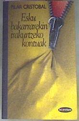 Esku bakarrakin irakurtzeko kontuak | 169746 | Cristóbal, Pilar