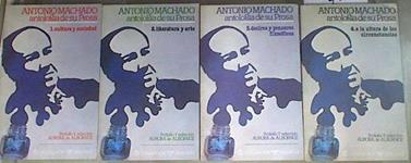 Antonio Machado: Antologia de su Prosa 4 TOMOS ( obra Completa ) | 169625 | Machado, Antonio/Prologo y selección, Aurora de Albornoz