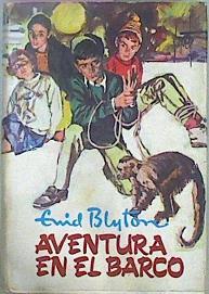 Aventura En El Barco | 25782 | Blyton Enid/Ilustraciones Stuart  Tresilian