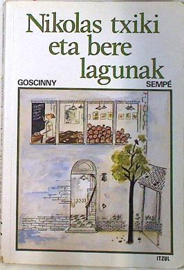 Nikolas txiki eta bere lagunak | 133906 | Goscinny/Sempé