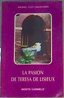La pasión de Teresa de Lisieux | 166906 | Gaucher, Guy