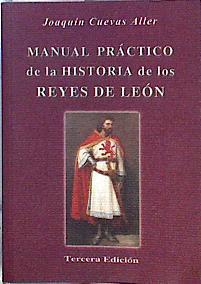 Manual práctico de la historia de los reyes de León | 144626 | Cuevas Aller, Joaquín