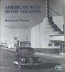 American West movie theatres | 171711 | Tomás Llavador, José María (1954- )/Plossu, Bernard (1945- )/Stuart, Alexander (1955-    )
