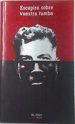 Escupiré sobre vuestra tumba | 73847 | Vian, Boris