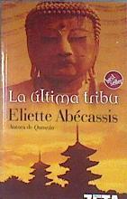 La última tribu | 171826 | Rodríguez de Lecea, Francisco/Abécassis, Eliette