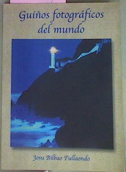 Guiños Fotográficos Del Mundo | 54956 | Bilbao Fullaondo Josu