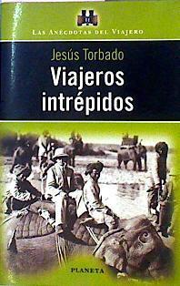 Viajeros Intrépidos | 49962 | Torbado Jesús