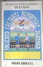 Sociedad deportiva cultural de Durango de Futbol  1919 1949 | 169256 | Zabala, Vicente