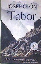Tabor, el Dios oculto en la experiencia | 186386 | Otón Catalán, Josep (1963-)