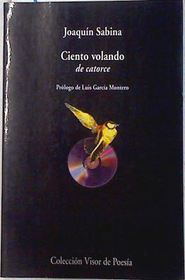 Ciento volando de catorce | 71673 | Sabina, Joaquín
