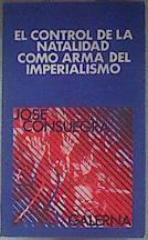 El control de la natalidad como arma del imperialismo | 180782 | Jose Consuegra