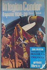 La Legion Condor España 1936-39 | 38579 | Elstob, Peter