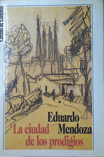La Ciudad De Los Prodigios | 16614 | Mendoza, Eduardo