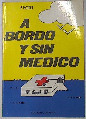 A bordo y sin médico | 130675 | Botet Musons, Francisco