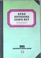 "Ayax ; Antígona ; Edipo rey" | 171461 | Sófocles