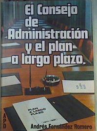 El Consejo de Administración y el Plan a Largo Plazo | 160129 | Fernández Romero, Andrés
