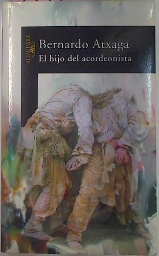 El Hijo Del Acordeonista | 1711 | Atxaga Bernardo