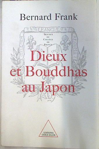 Dieux el Bouddhas au Japon | 74298 | Frank, Bernard