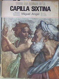 Todos los frescos de la capilla sixtina: Miguel Angel | 171995 | Lutz Heusinger/Fabrizio Mancinelli