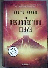 La resurrección maya | 173139 | Alten, Steven