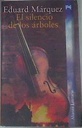 El silencio de los árboles | 175504 | Màrquez, Eduard