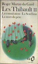 Les Thibault, tome 2. La consultation. La Sorellina. La mort du père | 178049 | Martin du Gard, Roger