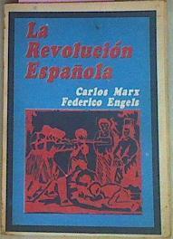 La Revolución Española Artículos Y Cronicas 1854 - 1873 Crónicas escritas para el New York Daily Tri | 50807 | Marx Carlos Engels Federico